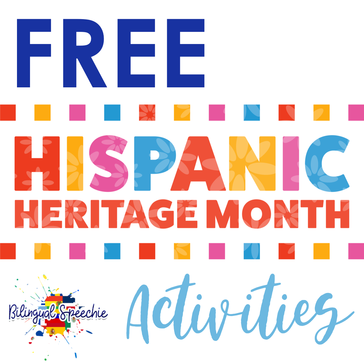 Free Hispanic Heritage Month Activities