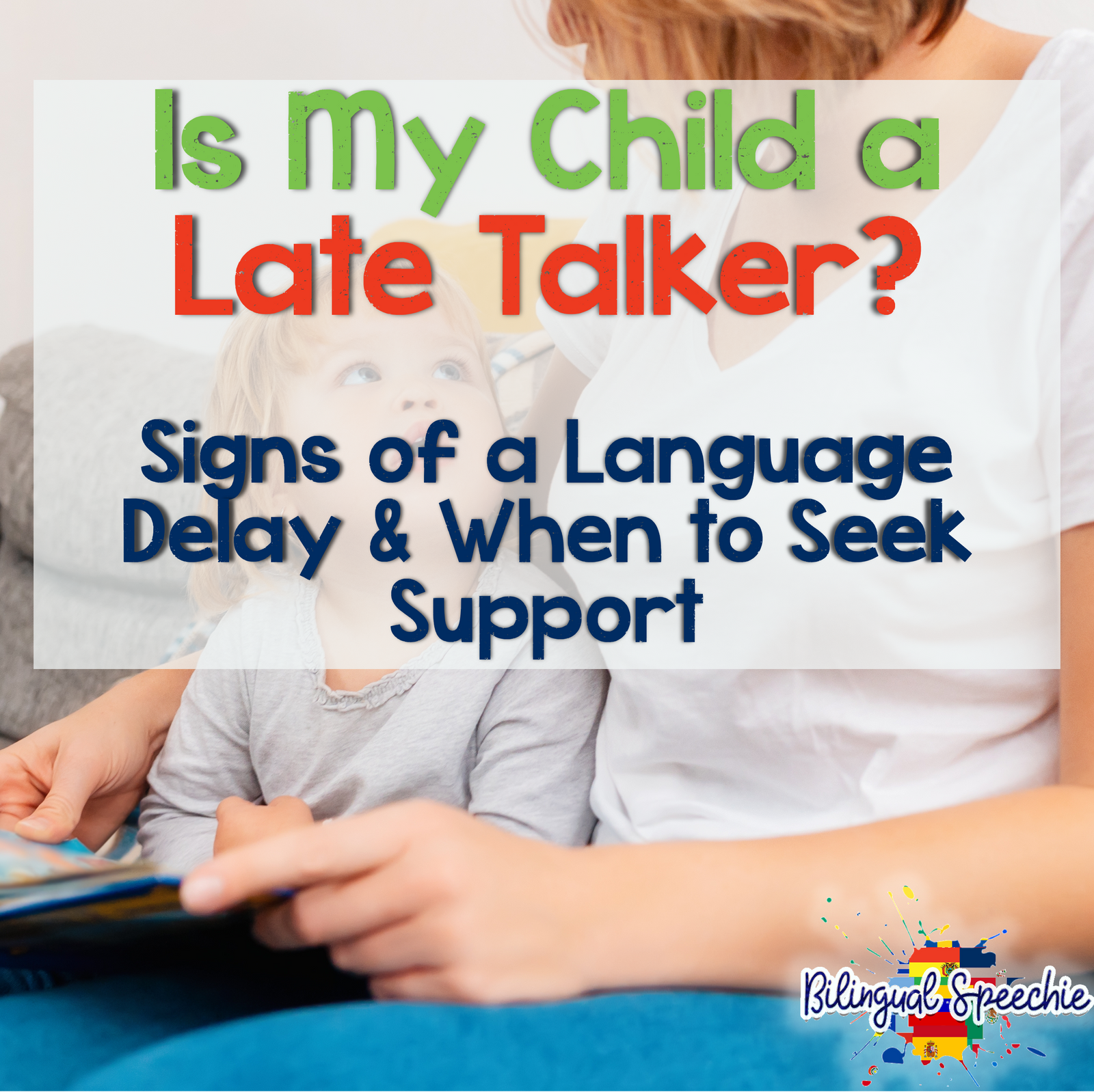 Is My Child a Late Talker? Signs of a Language Delay and When to Seek Support