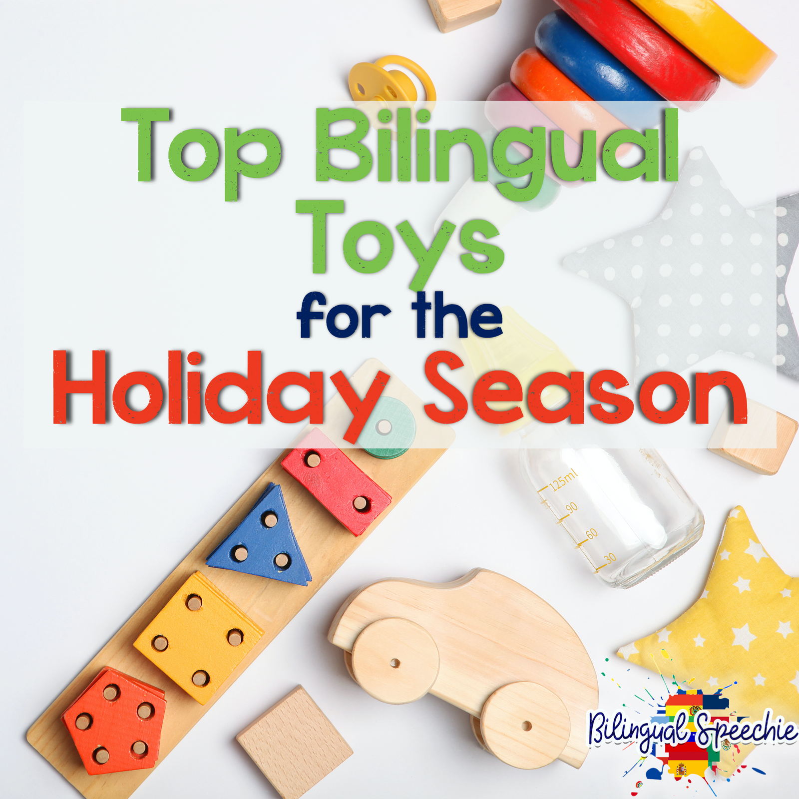Top Bilingual Toys for the Holiday Season