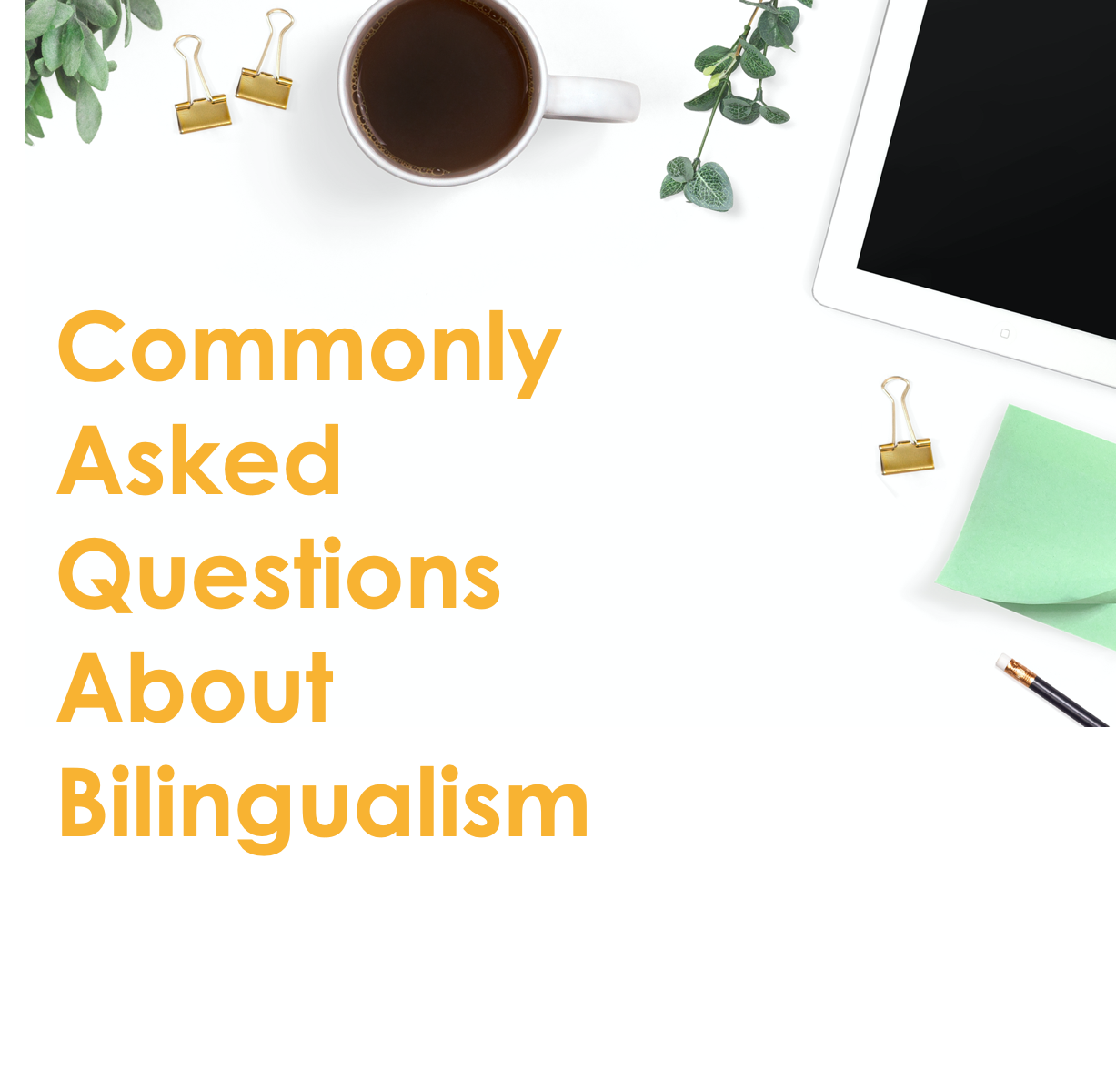 Frequently Asked Questions by Parents on Bilingualism |  As featured on “Malty the Blue Tiger”