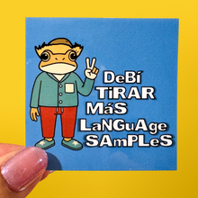 Debí Tirar Más Language Samples Sticker