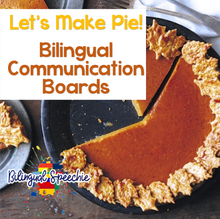 Let's Make Pie - Bilingual Communication Board