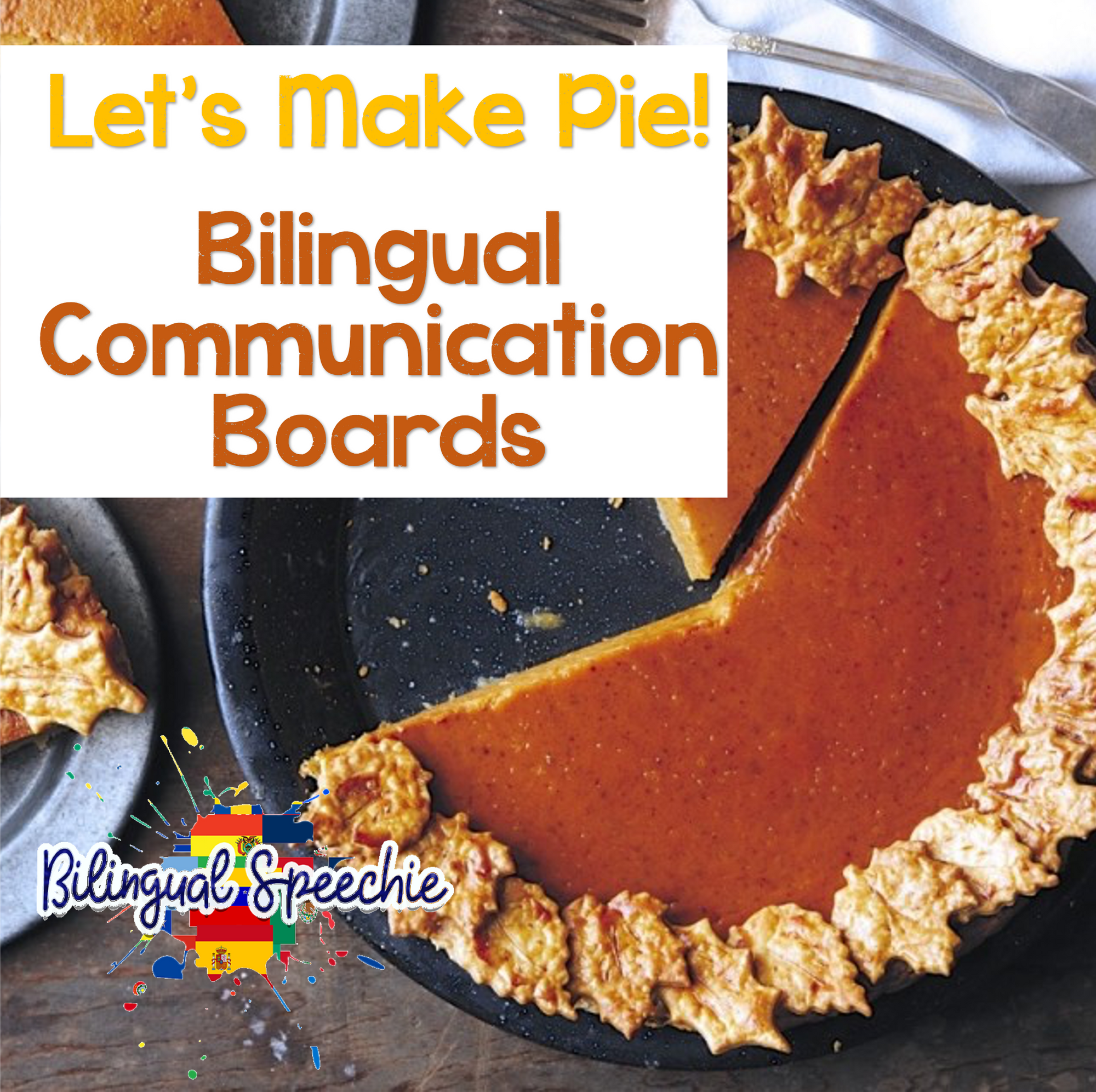 Let's Make Pie - Bilingual Communication Board
