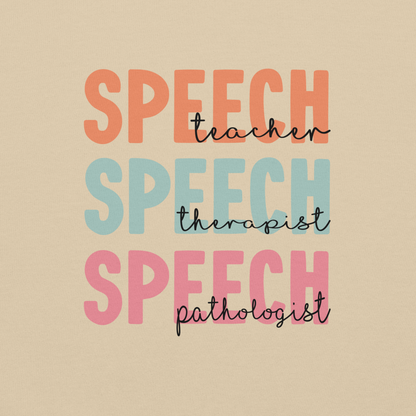 Speech (teacher, therapist, pathologist) Unisex Sweatshirt