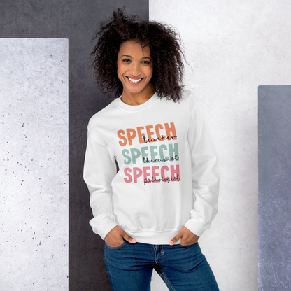 Speech (teacher, therapist, pathologist) Unisex Sweatshirt