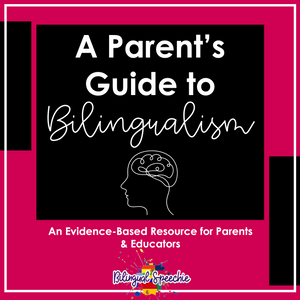A Parent's Guide to Bilingualism | English