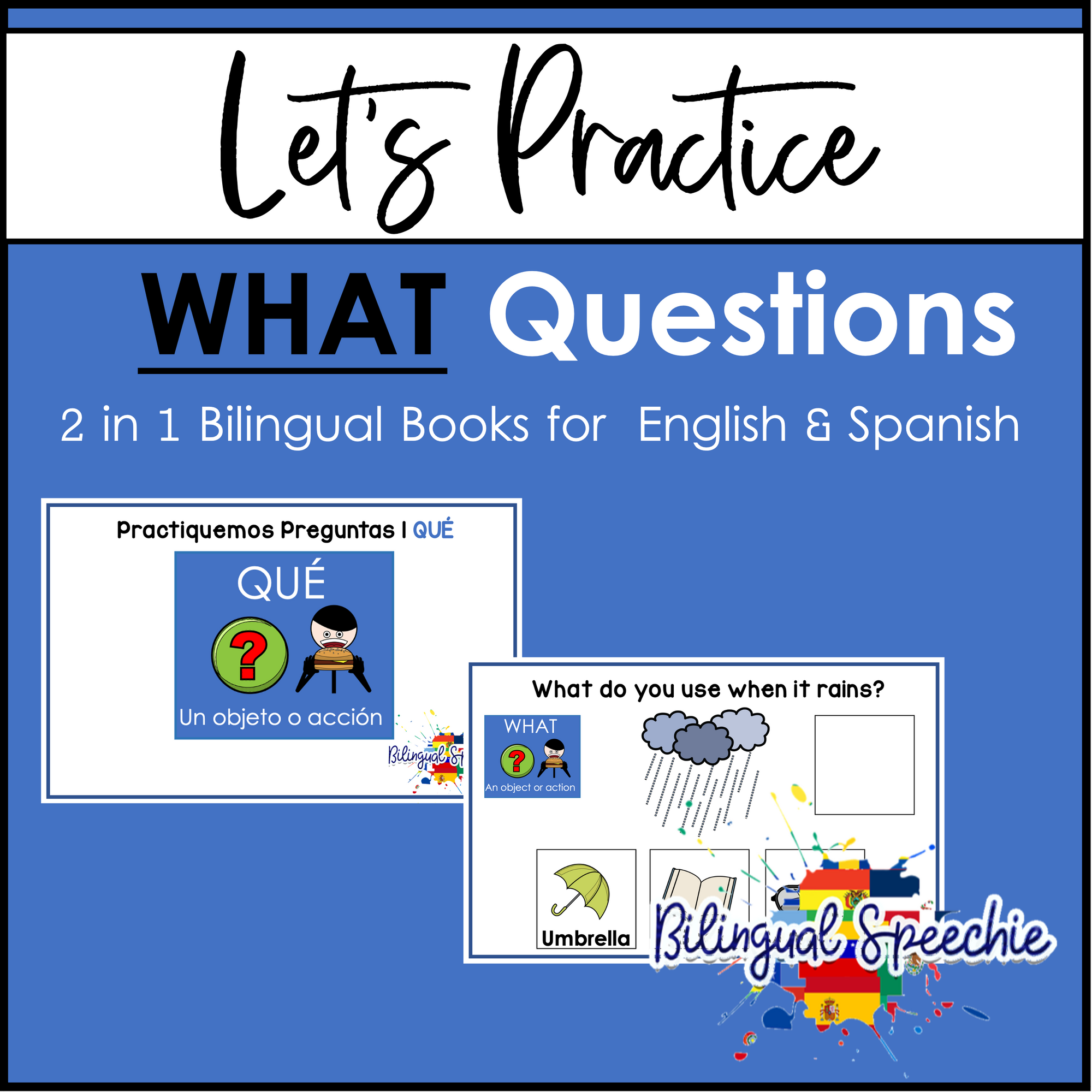 Bilingual WH- Questions Book | WHAT | English & Spanish
